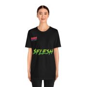 $FLEsH Unisex Short Sleeve Tee